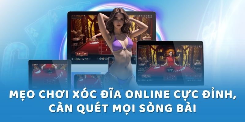 Chia sẻ cách chơi xóc đĩa hiệu quả, cược đâu thắng đó