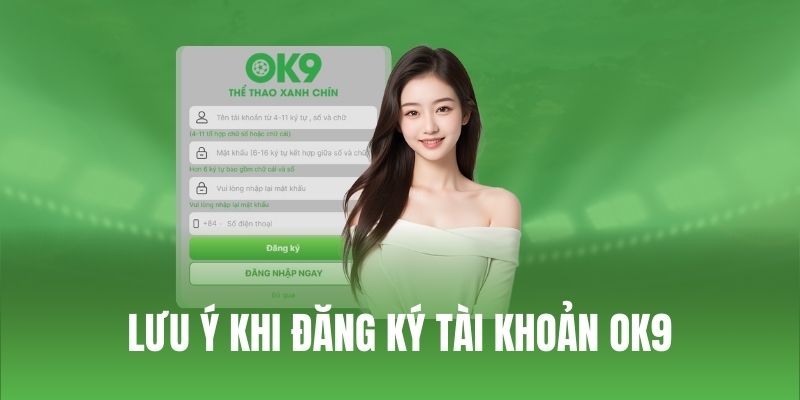 Lưu ý trong thao tác thiết lập 1 tài khoản cược tại OK9